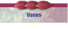 Vases