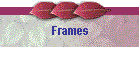 Frames